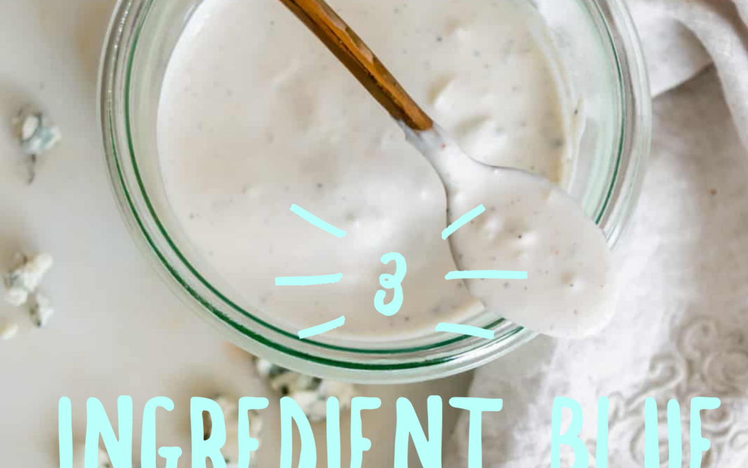 3 Ingredient Blue Cheese Dressing Recipe